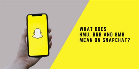 what does hmu mean on snapchat|what does smh mean on sc.